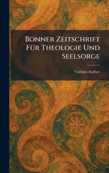 Hardcover Bonner Zeitschrift FuÌr Theologie Und Seelsorge [German] Book