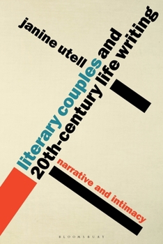 Paperback Literary Couples and 20th-Century Life Writing: Narrative and Intimacy Book