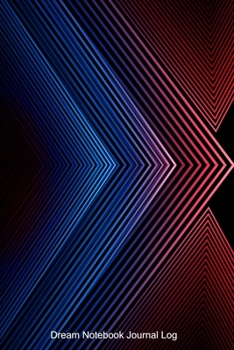 Paperback Dream Notebook Journal Log: Beautifully Designed Notebook, 100 Pages 6 x 9 Inches To Note Down Your Dreams Book