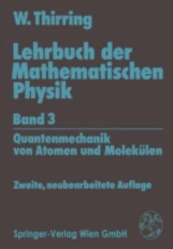 A Course in Mathematical Physics: Quantum Mechanics of Atoms and Molecules