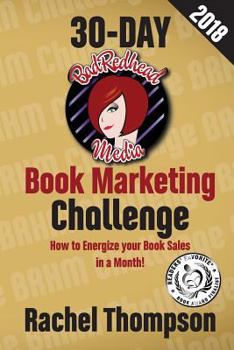 Paperback The Bad Redhead Media 30-Day Book Marketing Challenge Book