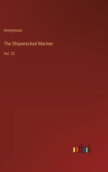 Hardcover The Shipwrecked Mariner: Vol. 22 Book