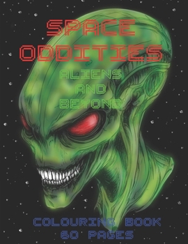 Space Oddities: Aliens and Beyond