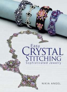 Paperback Easy Crystal Stitching: Sophisticated Jewelry Book