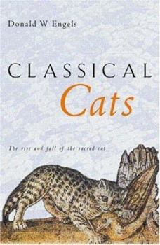 Hardcover Classical Cats: The Rise and Fall of the Sacred Cat Book