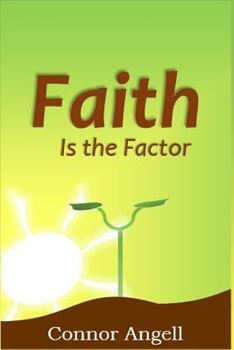 Paperback Faith is the Factor Book