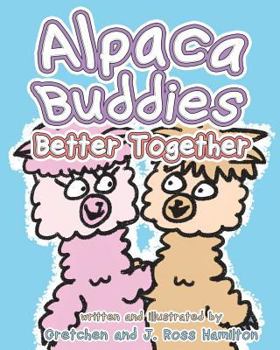 Paperback Alpaca Buddies - Better Together Book