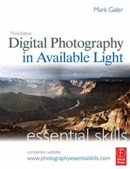 Paperback Digital Photography in Available Light: Essential Skills Book