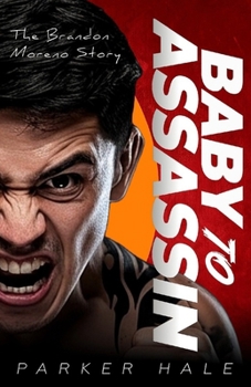 Paperback Baby To Assassin: The Brandon Moreno Story Book