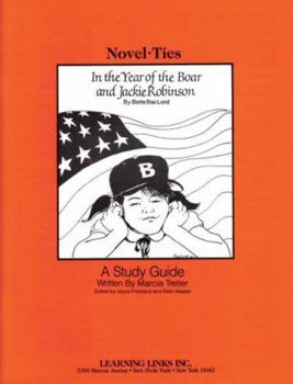 Paperback In the Year of the Boar and Jackie Robinson: Novel-Ties Study Guides Book