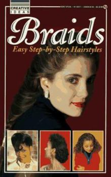 Paperback Braids: Creative Ideas: Easy Step-By-Step Hairstyles Book