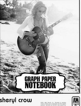Notebook: Sheryl Crow American Musician Singer Songwriter Pop, Rock, Country, Jazz, Blues Grammy Awards, Primary Copy Book, Soft Glossy Cover Kids ... Notebooks , Diary, One Subject 110 Pages