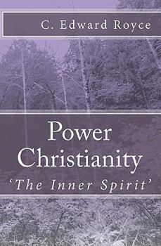 Paperback Power Christianity: The Inner Spirit Book