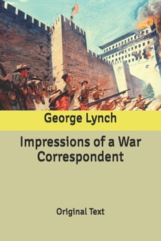 Paperback Impressions of a War Correspondent: Original Text Book
