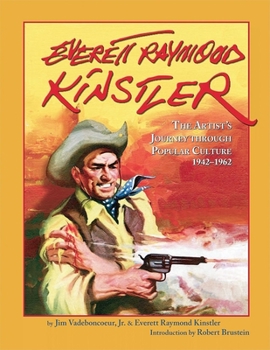 Paperback Everett Raymond Kinstler: The Artist's Journey Through Popular Culture, 1942-1962 Book