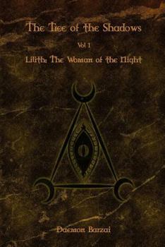 Paperback The Tree of the Shadows: Lilith: The Woman of the Night Book