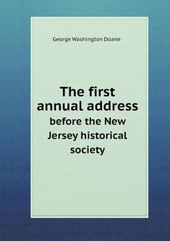 Paperback The first annual address before the New Jersey historical society Book