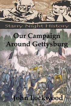 Paperback Our Campaign Around Gettysburg Book