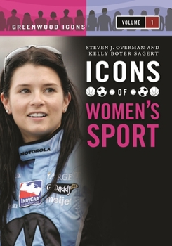 Hardcover Icons of Women's Sport: [2 Volumes] Book