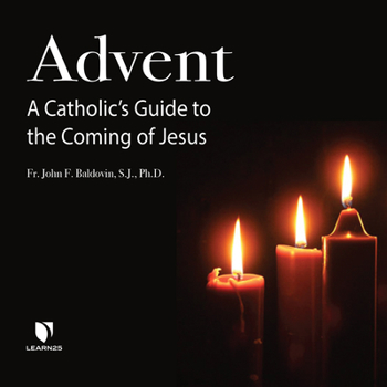 Audio CD Advent: A Catholic's Guide to the Coming of Jesus Book