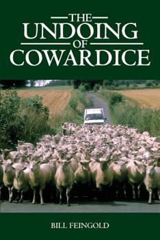 Paperback The Undoing of Cowardice Book