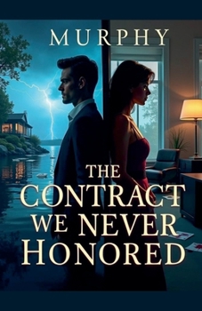 Paperback The Contract We Never Honored Book