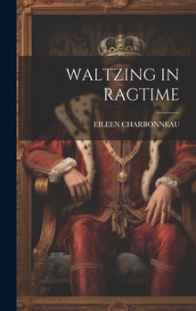 Hardcover Waltzing in Ragtime Book