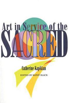 Paperback Art in Service of the Sacred: Symbol and Design for Worship Spaces Book