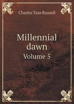 The At-One-Ment between God and Man; Studies in the Scriptures, Series Five [V] - Book #5 of the Studies in the Scriptures (Or, Millennial Dawn)