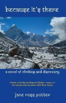 Paperback Because It's There: A Novel of Climbing and Discovery Book