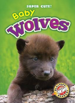 Baby Wolves - Book  of the Super Cute!