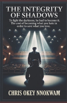 Paperback The Integrity of Shadows Book