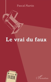 Paperback Le vrai du faux [French] Book