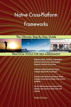 Paperback Native Cross-Platform Frameworks The Ultimate Step-By-Step Guide Book