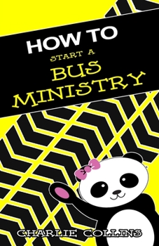 Paperback How To Start A Bus Ministry Book