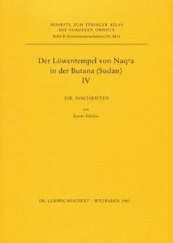 Paperback Der Lowentempel Von Naq'a in Der Butana (Sudan), IV: Die Inschriften [German] Book