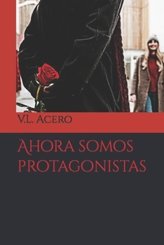 Paperback Ahora somos protagonistas [Spanish] Book