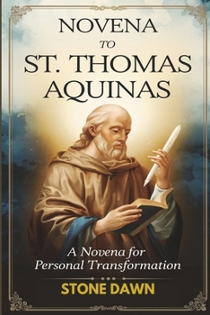 NOVENA TO ST THOMAS AQUINAS: A Novena For Personal Transformation