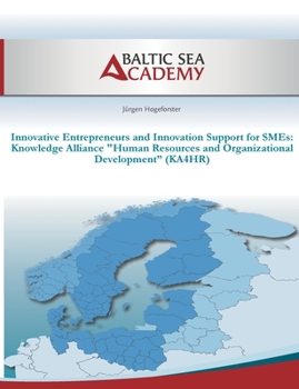 Paperback Knowledge Alliance 'Human Resources and Organizational Development '(KA4HR): nnovative Entrepreneurs and Innovation Support for SMEs Book
