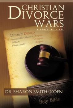 Paperback Christian Divorce Wars: A Biblical View Book