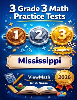 3 Mississippi MAAP Grade 3 Math Practice Tests: Full-Length Test Prep with Detailed Answer Explanations