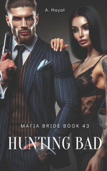 Paperback Hunting Bad: A Dark Organized Crime Romantic Thriller Book