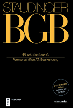 Hardcover §§ 125-129; Beurkg: (Formvorschriften At; Beurkundung) [German] Book