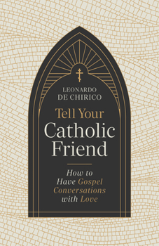 Tell Your Catholic Friend