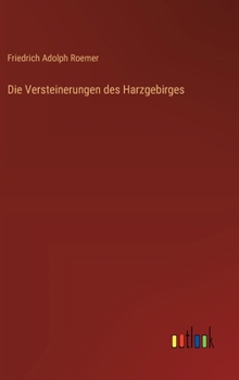 Hardcover Die Versteinerungen des Harzgebirges [German] Book
