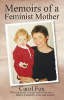 Paperback Memoirs of a Feminist Mother Book