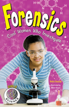 Hardcover Forensics: Cool Women Who Investigate Book