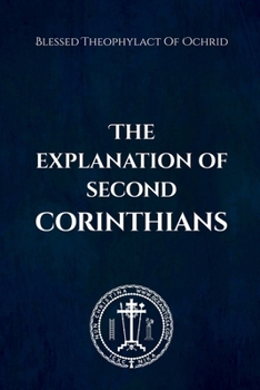 Paperback The Explanation of Second Corinthians Book