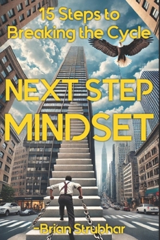 Paperback Next Step Mindset: 15 Steps to Breaking the Cycle and Finding God's Plan Book