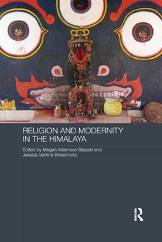 Paperback Religion and Modernity in the Himalaya Book